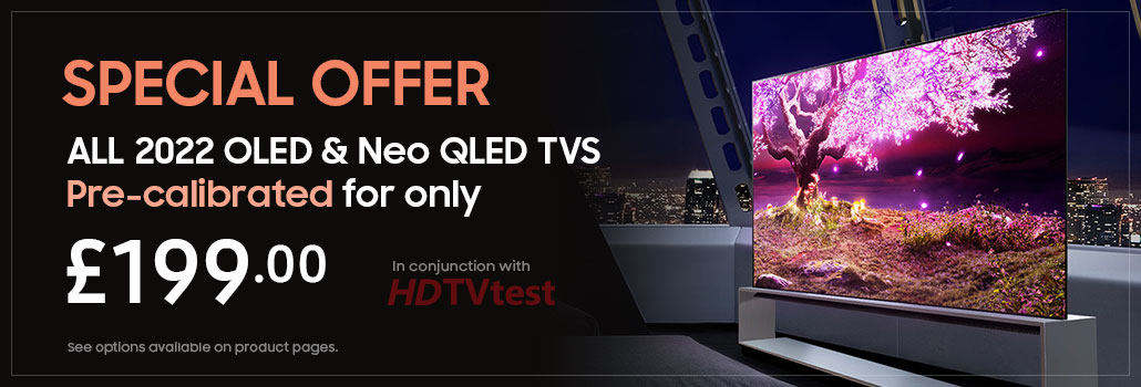 2022 OLED and QLED calibration offer - just 199 pounds