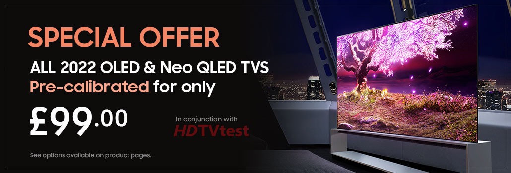 2022 OLED and QLED calibration offer - just 99 pounds