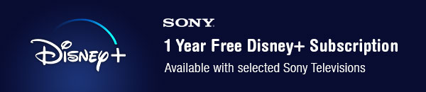Free Disney+ with selected Sony TVs